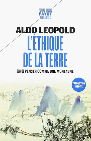 L’éthique de la Terre de Aldo Leopold