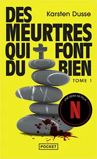 des meurtres qui font du bien de karsten dusse